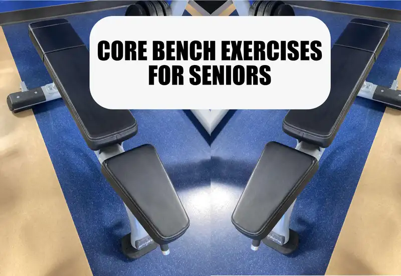 core bench exercises for seniors featured image